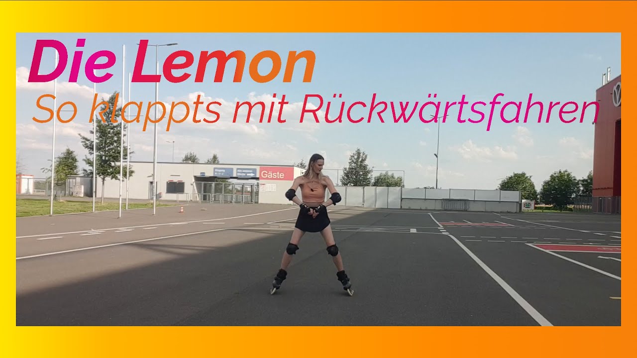 Dein Einstieg ins Rückwärtsfahren // Die Lemon // Tutorial 12