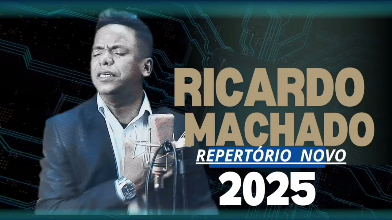RICARDO MACHADO ( REPERTÓRIO NOVO 2025)