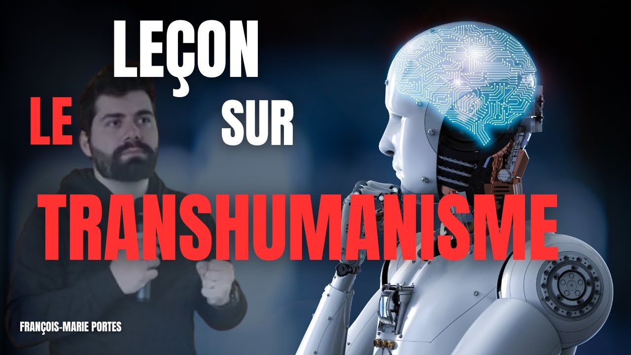 Courte le&ccedil;on sur le Transhumanisme (CONF&Eacute;RENCE)