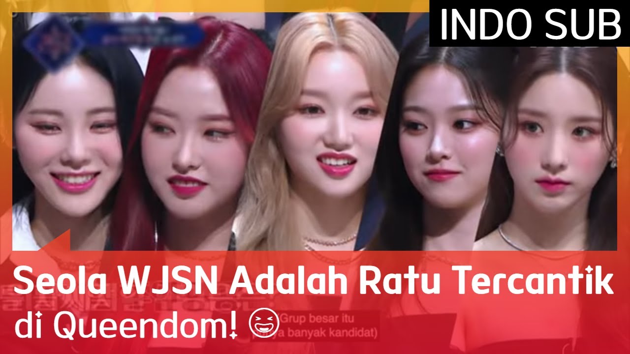 Seola WJSN Adalah Ratu Tercantik di Queendom! 😆 EP06 #Queendom2 🇮🇩INDOSUB🇮🇩