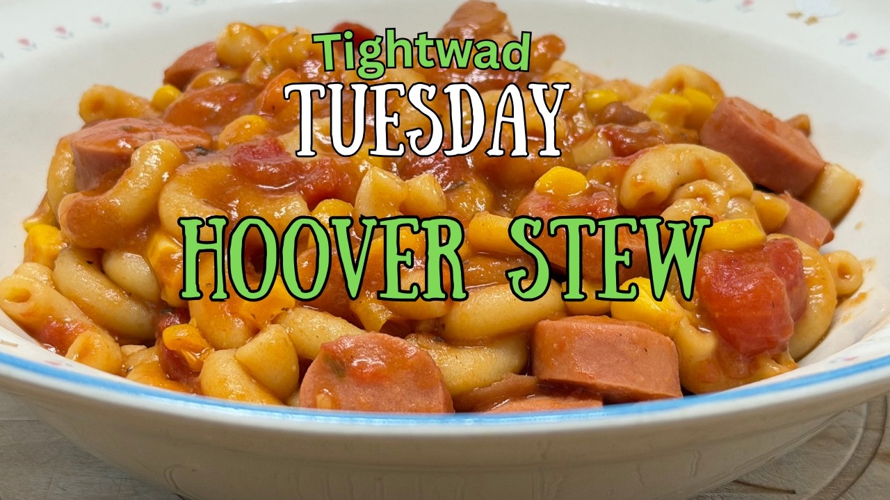 Depression Era Hoover Stew Recipe | Tightwad Tuesday Budget Meal