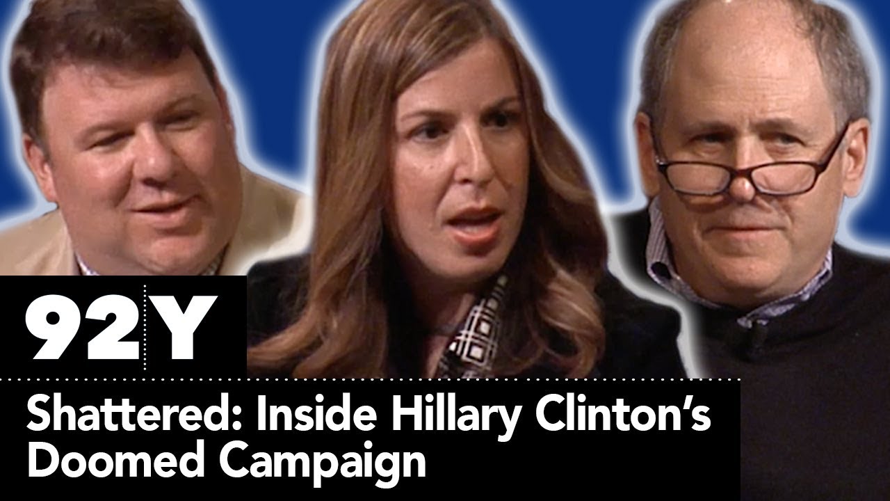 Shattered: Inside Hillary Clinton&rsquo;s Doomed Campaign