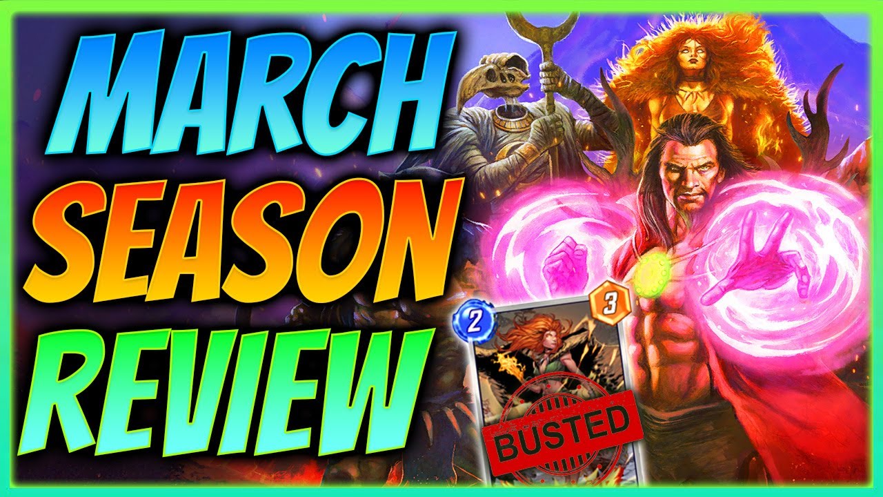 March Season Review! Powerful Cards and Good Spotlights! - Marvel Snap