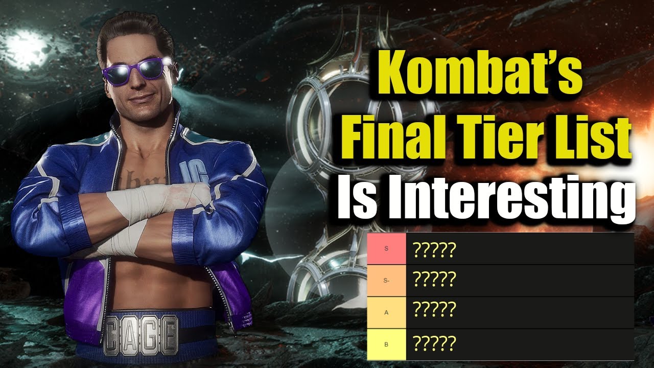 KombatKiller's Final Tier List For Mortal Kombat 11 (My Thoughts)