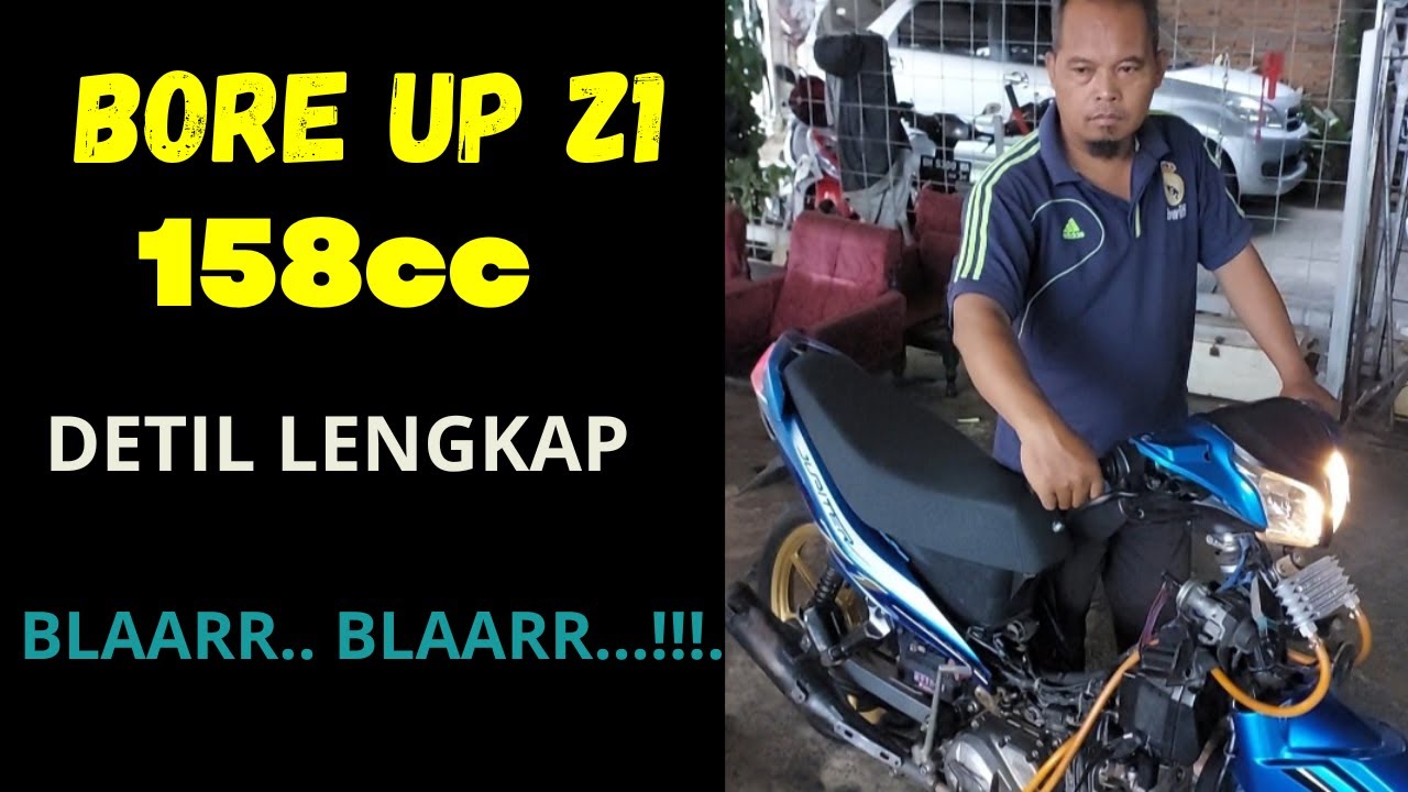 BORE UP Z1 158cc HARIAN JENGAT, PROSES SAMPAI HIDUP.