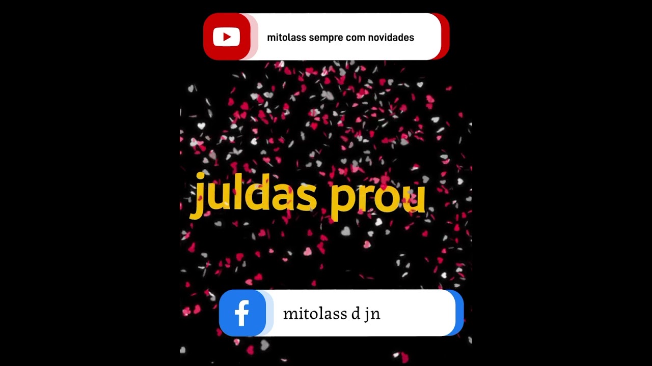 juldas prou masseve=sempre n canal das novidades/audio by mitolass music