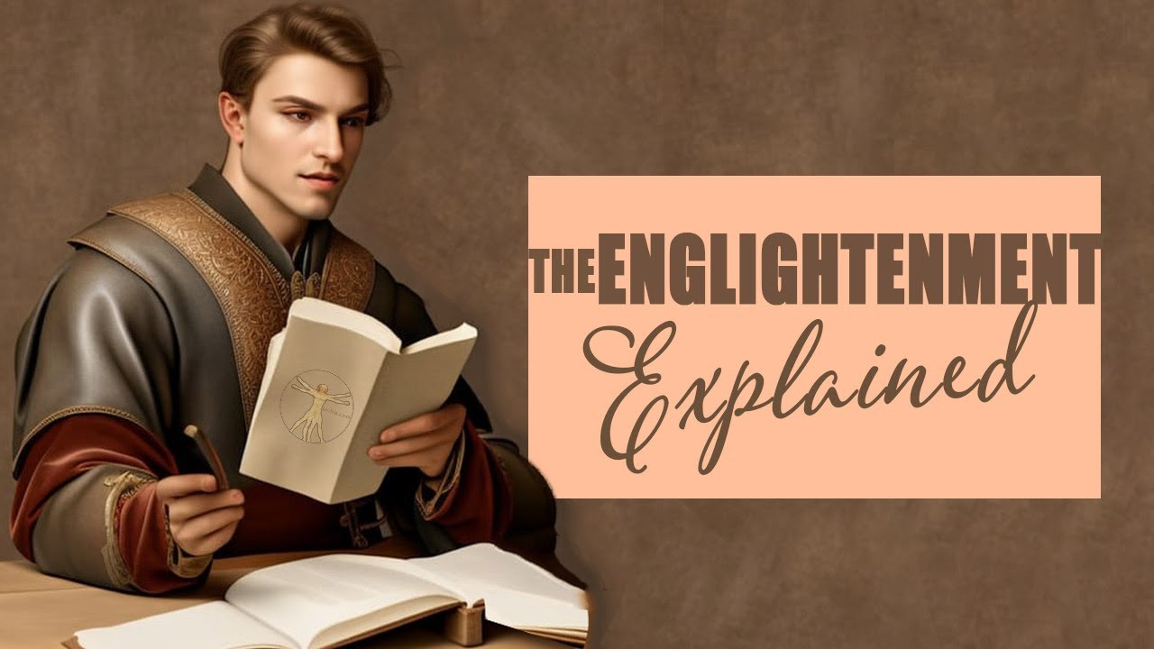 Enlightenment Explained: A Guide to Understanding the Age of Reason