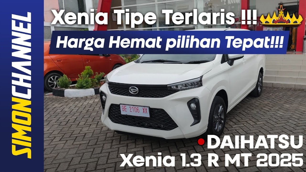 DAIHATSU ALL NEW XENIA 1.3 R MT [W100RG] 2025 - REVIEW INDONESIA