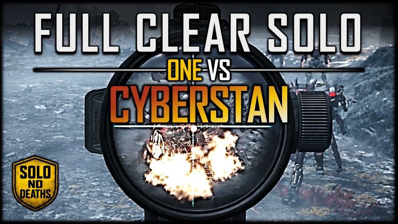 FULL CLEAR SOLO – One vs Cyberstan | NO DEATHS | High Difficulty