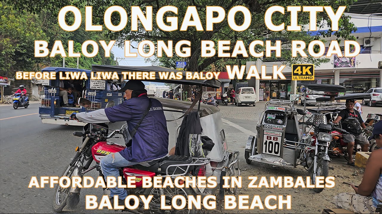 WALKING BALOY LONG BEACH ROAD OLONGAPO CITY ZAMBALES [4K HDR]