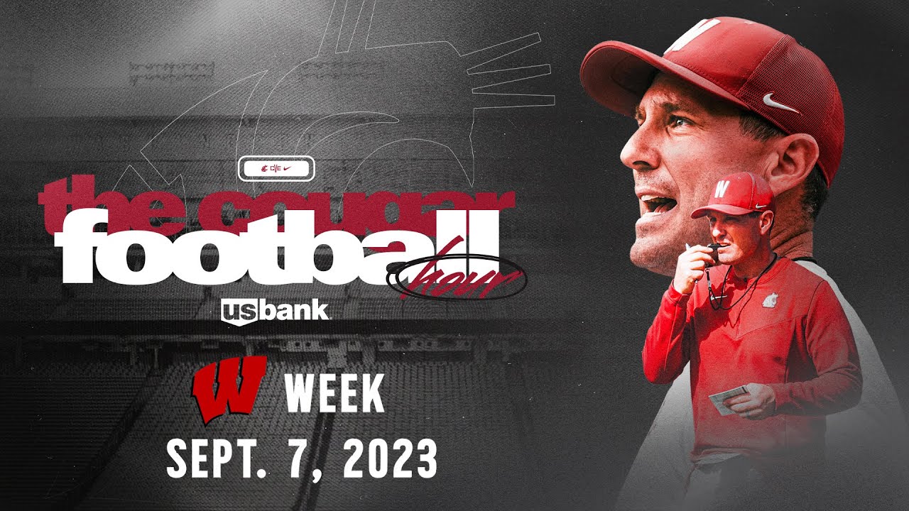 WSU Football: The Cougar Football Hour with Jake Dickert - Wisconsin Week 9/7/23