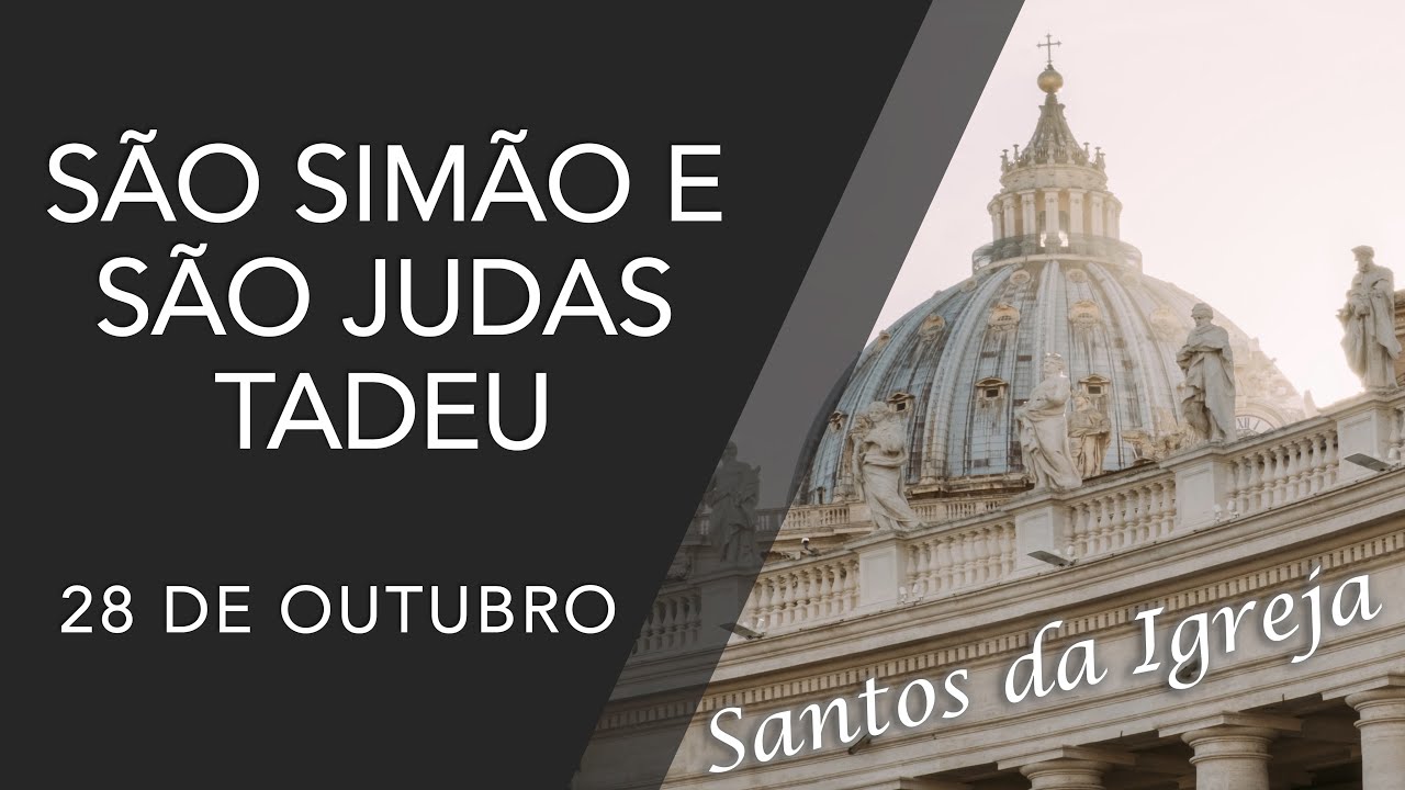 São Simão e São Judas Tadeu - (28/10)