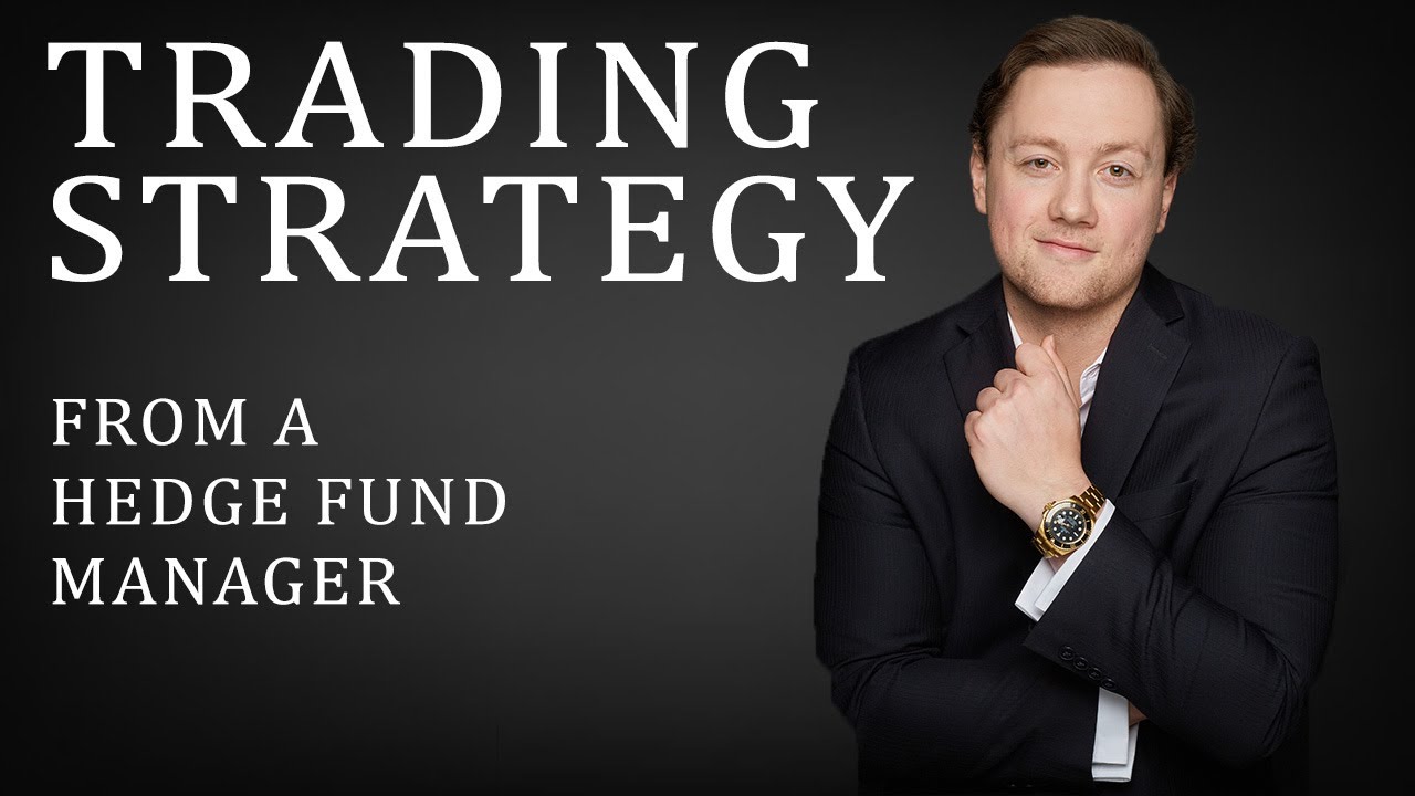 TRADING STRATEGY with a Hedge Fund Manager
