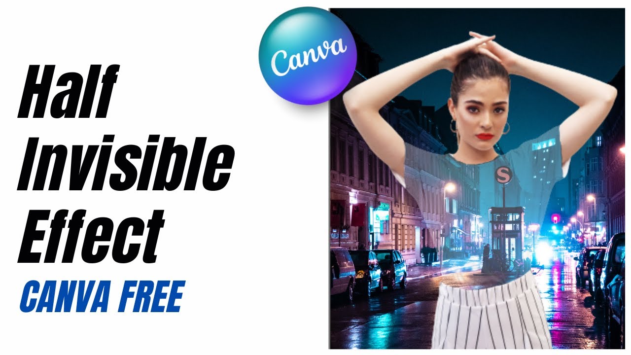 Half Invisible Man Effect Canva Free Tutorial Paradoxes and Surreal Art