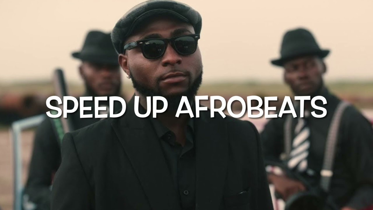 Jowo - Davido (Speed Up Afrobeats)