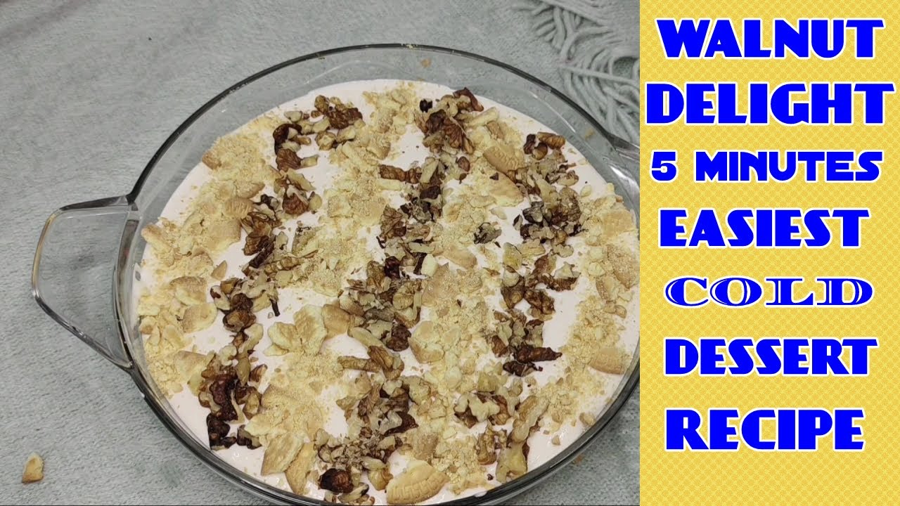 Walnut Delight Recipe |5 Minutes Easy Cold Dessert | Narmeen's Kitchen