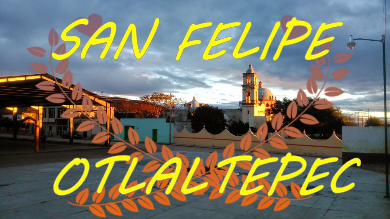 Paisajes de San Felipe Otlaltepec