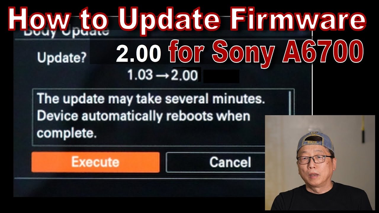 Sony A6700 Firmware 2 00 update