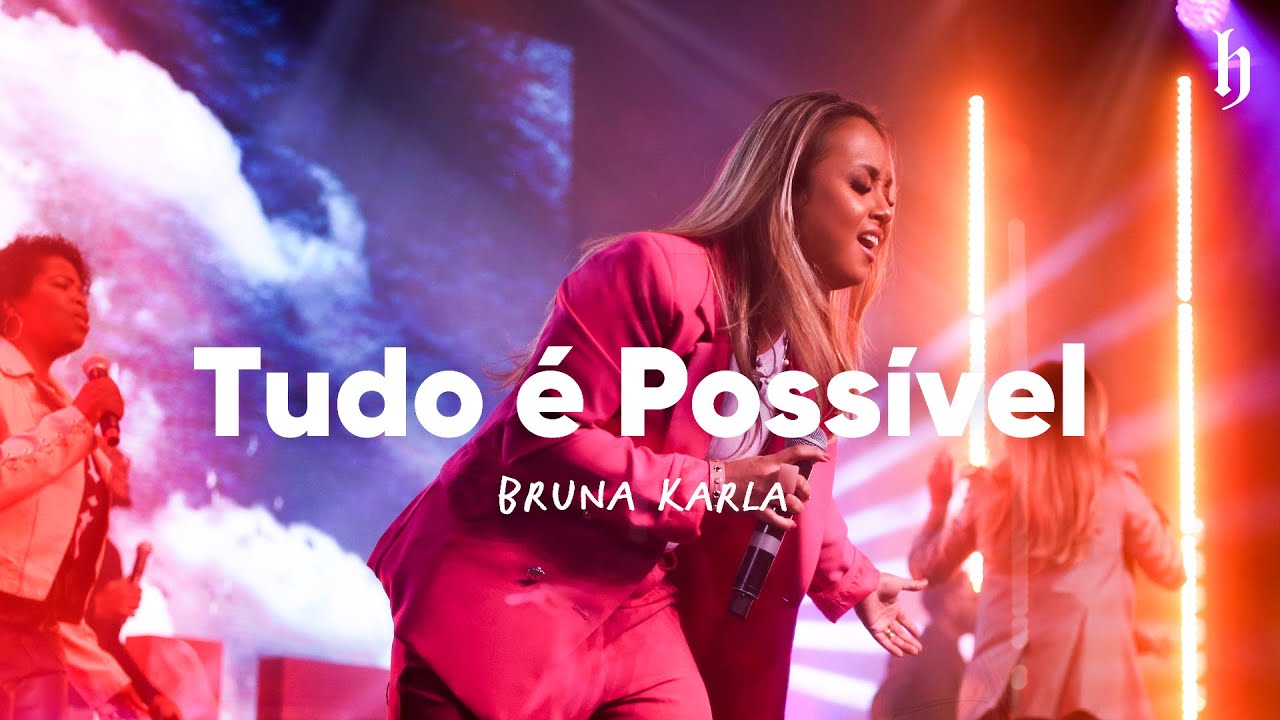Tudo é Possível - Bruna Karla | HERDEIRA 2021