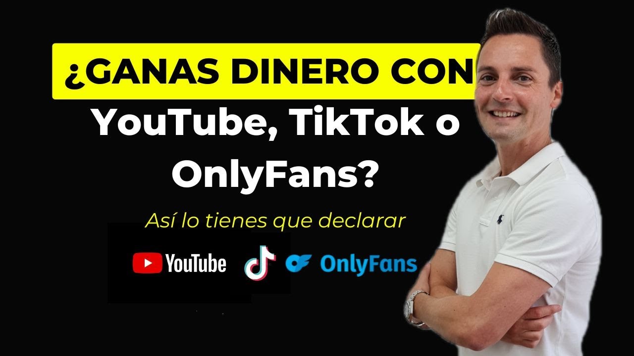 ¿Ganas dinero con YouTube, TikTok o OnlyFans? Así lo tienes que declarar (Legal y sin multas)