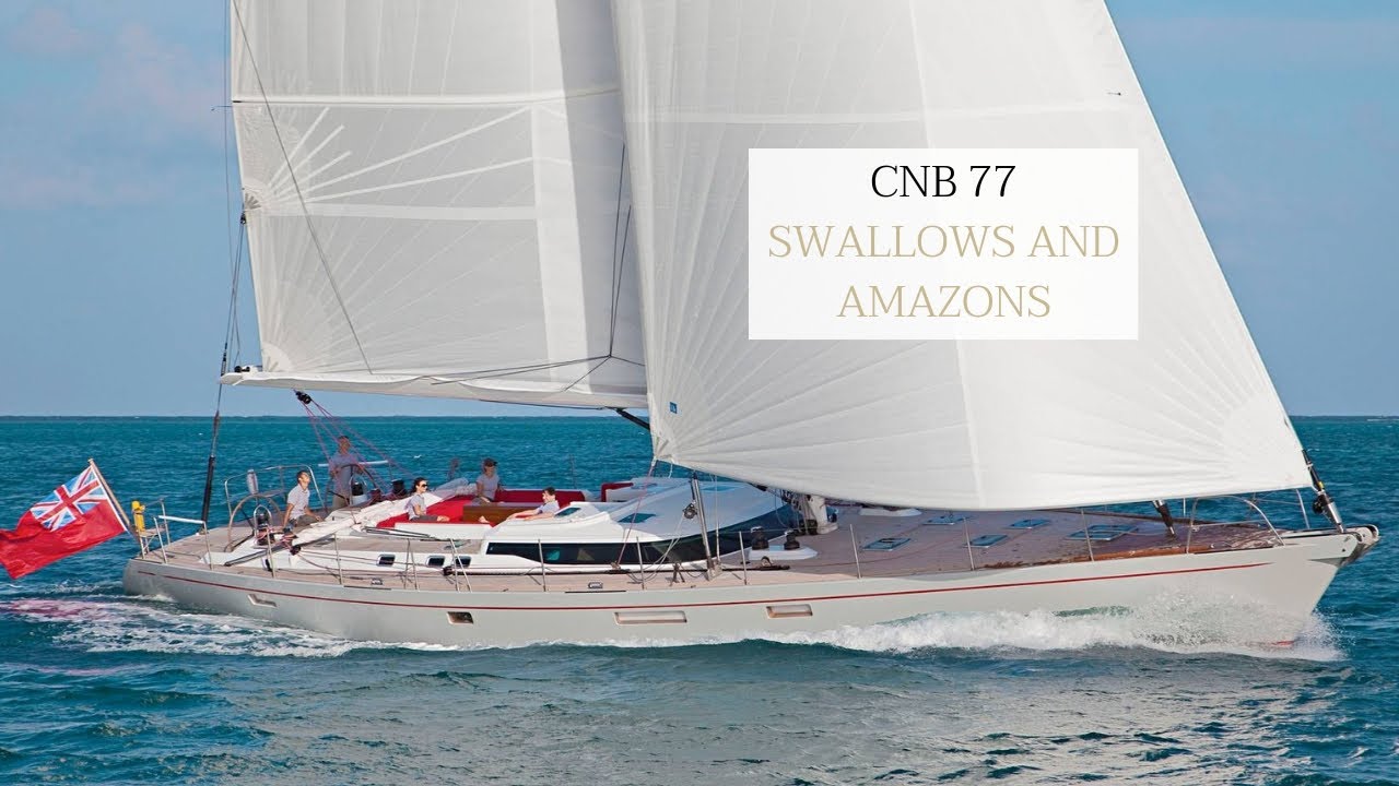 Yacht For Sale - CNB 77 SWALLOWS AND AMAZONS