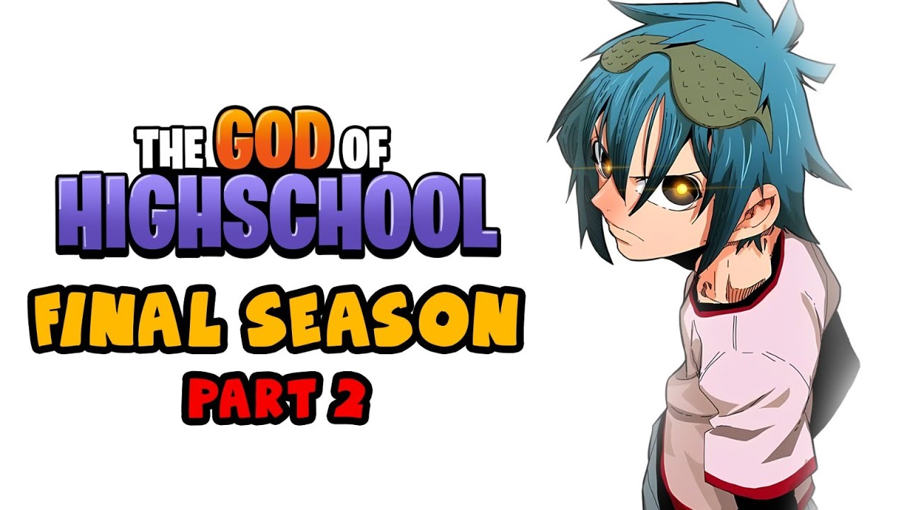 THE FULL GOD OF HIGH SCHOOL 'THE FINAL SEASON' PART 2