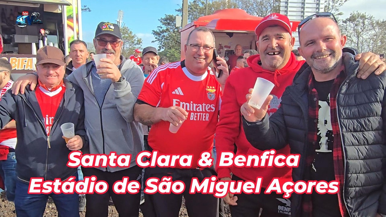 Santa Clara & Benfica nas Tascas Muitos Emigrantes  Estádio de São Miguel 13 02 2026