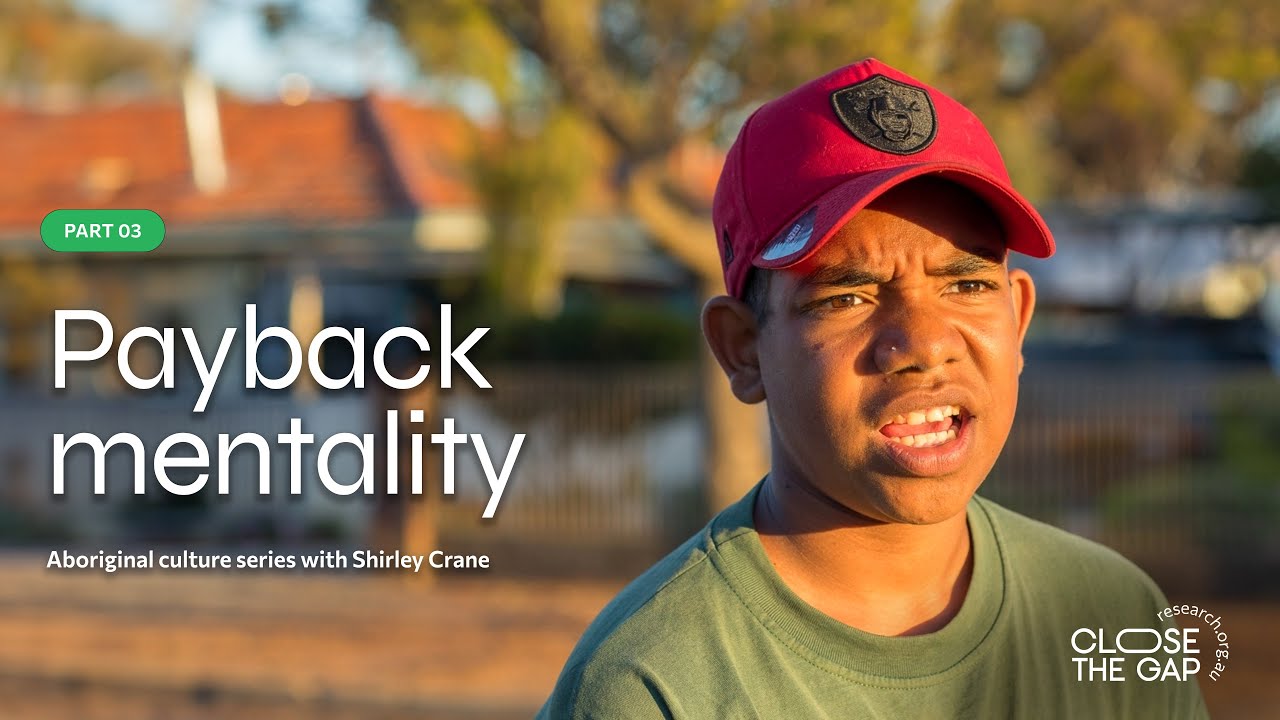 Payback mentality in Aboriginal culture