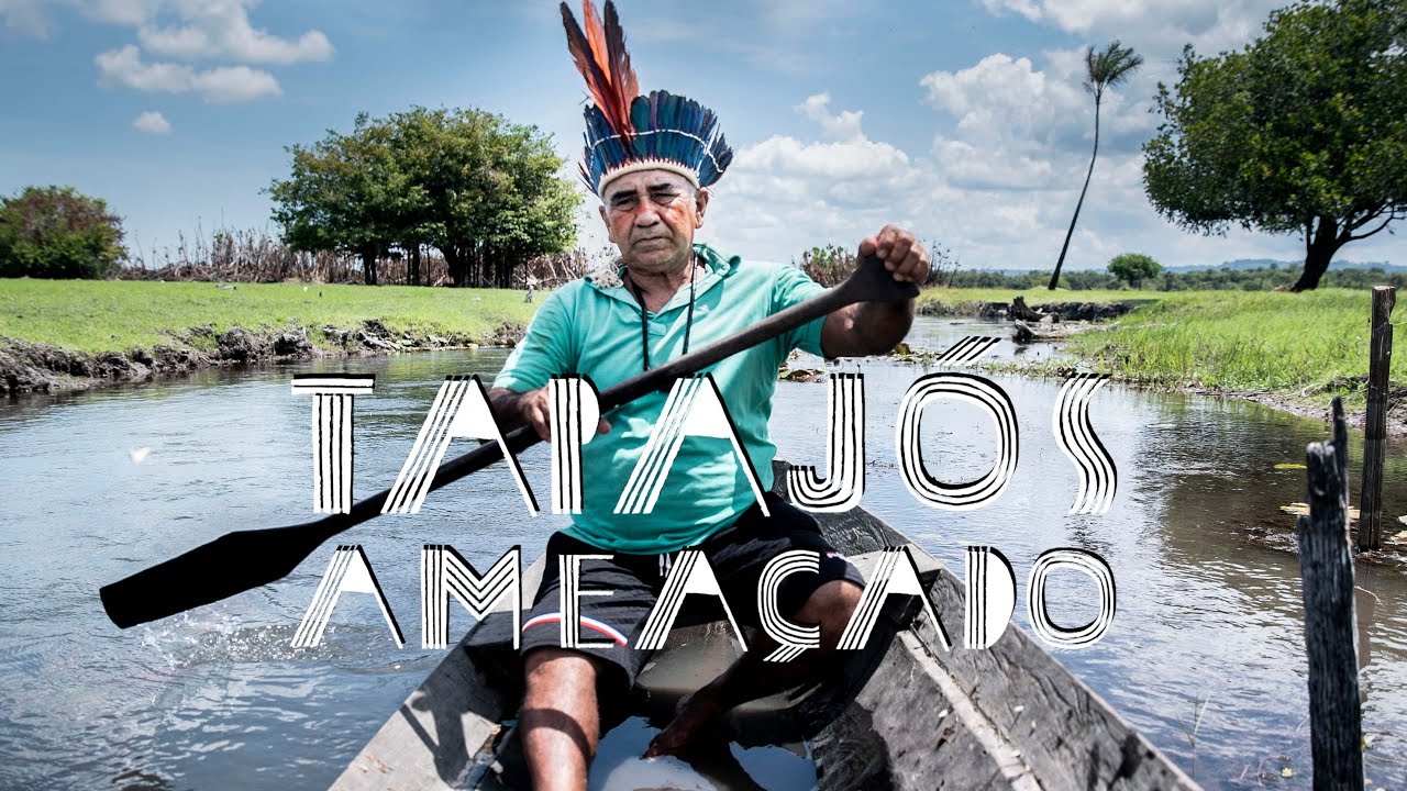 Tapajós Ameaçado | Threatened Tapajós [Documentário completo]