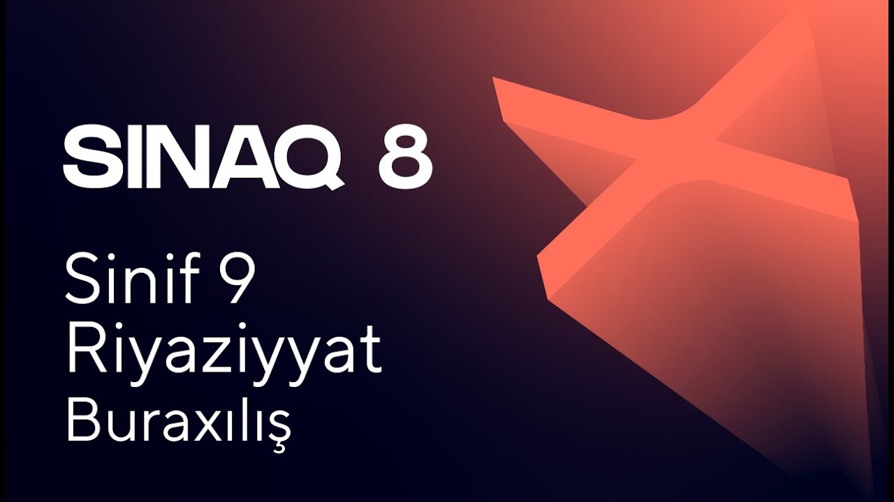 Riyaziyyat 9-cu sinif   Güvən Sınaq 8 Buraxılış fənləri üzrə