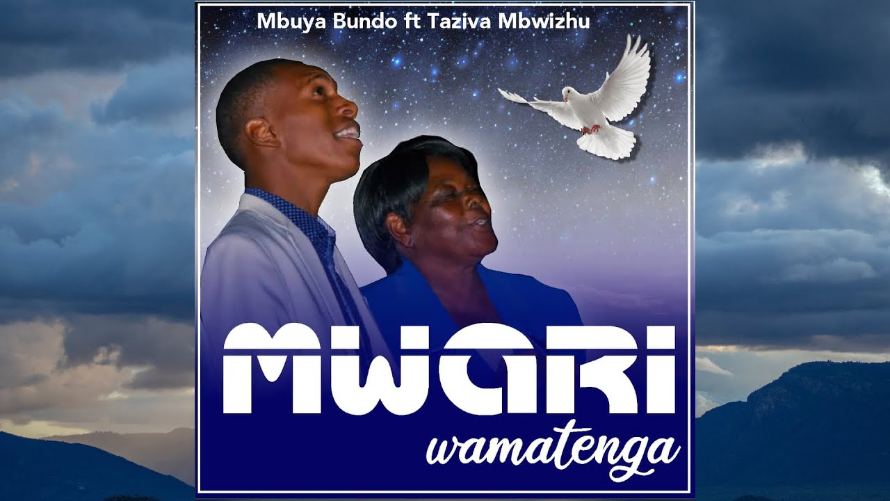 Mwari Wamatenga - Mbuya Bundo ft Taziwa Mbwizhu
