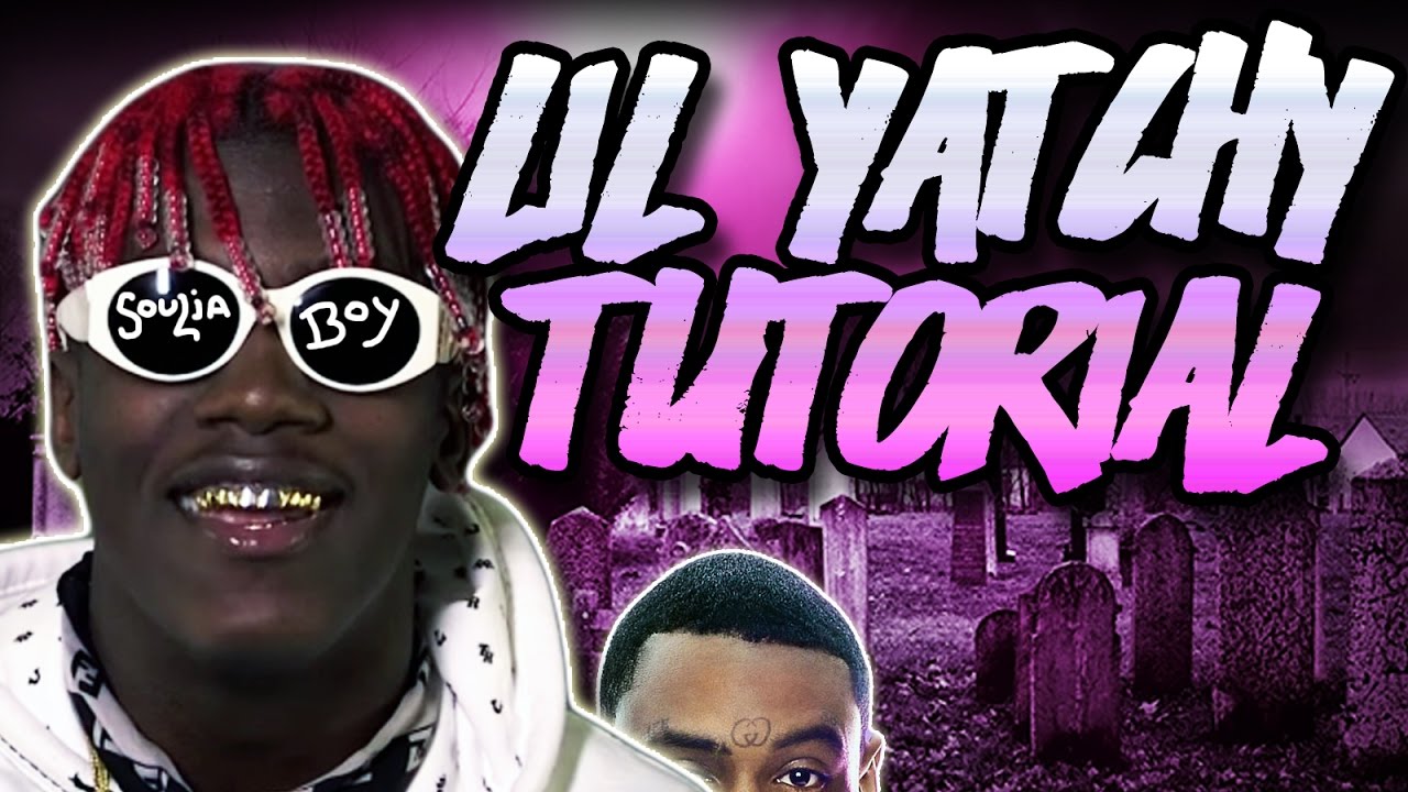 Lil Yatchy Tutorial (Free flp) + Sizzle is going to KILL Soulja Boy and consume his flesh!!!