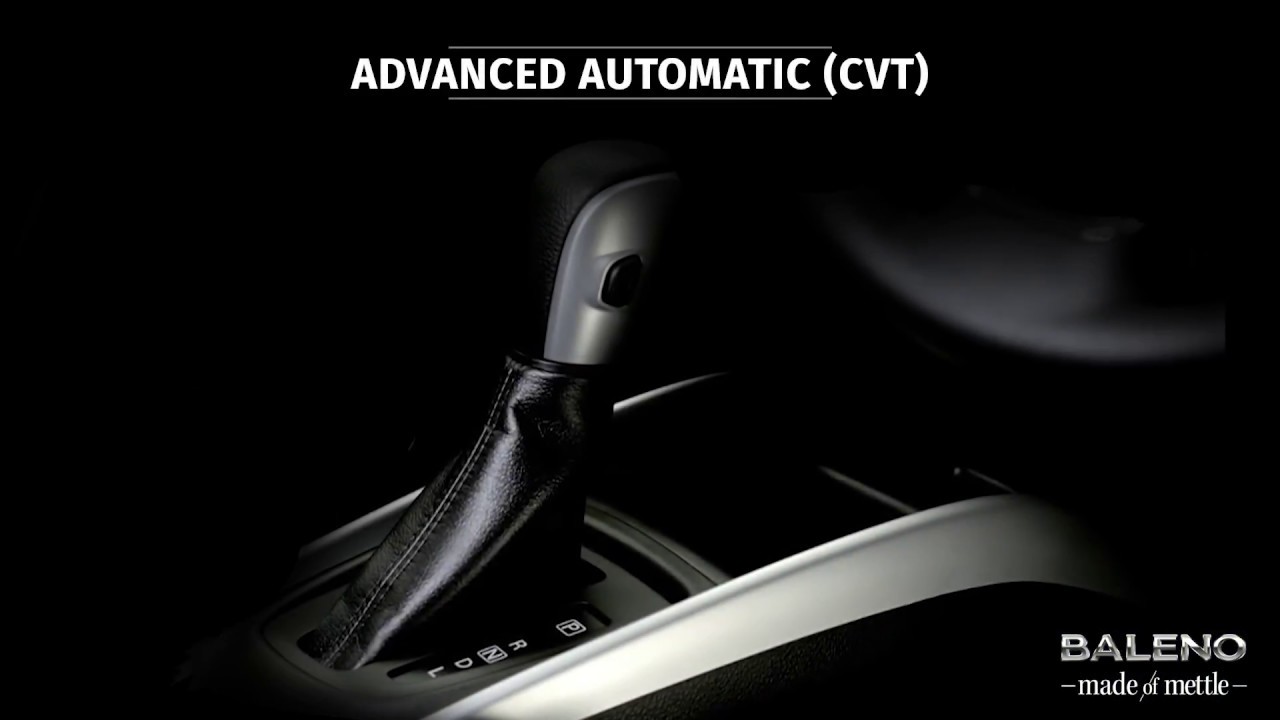 Baleno - Made of Mettle | Advanced Automatic Transmission