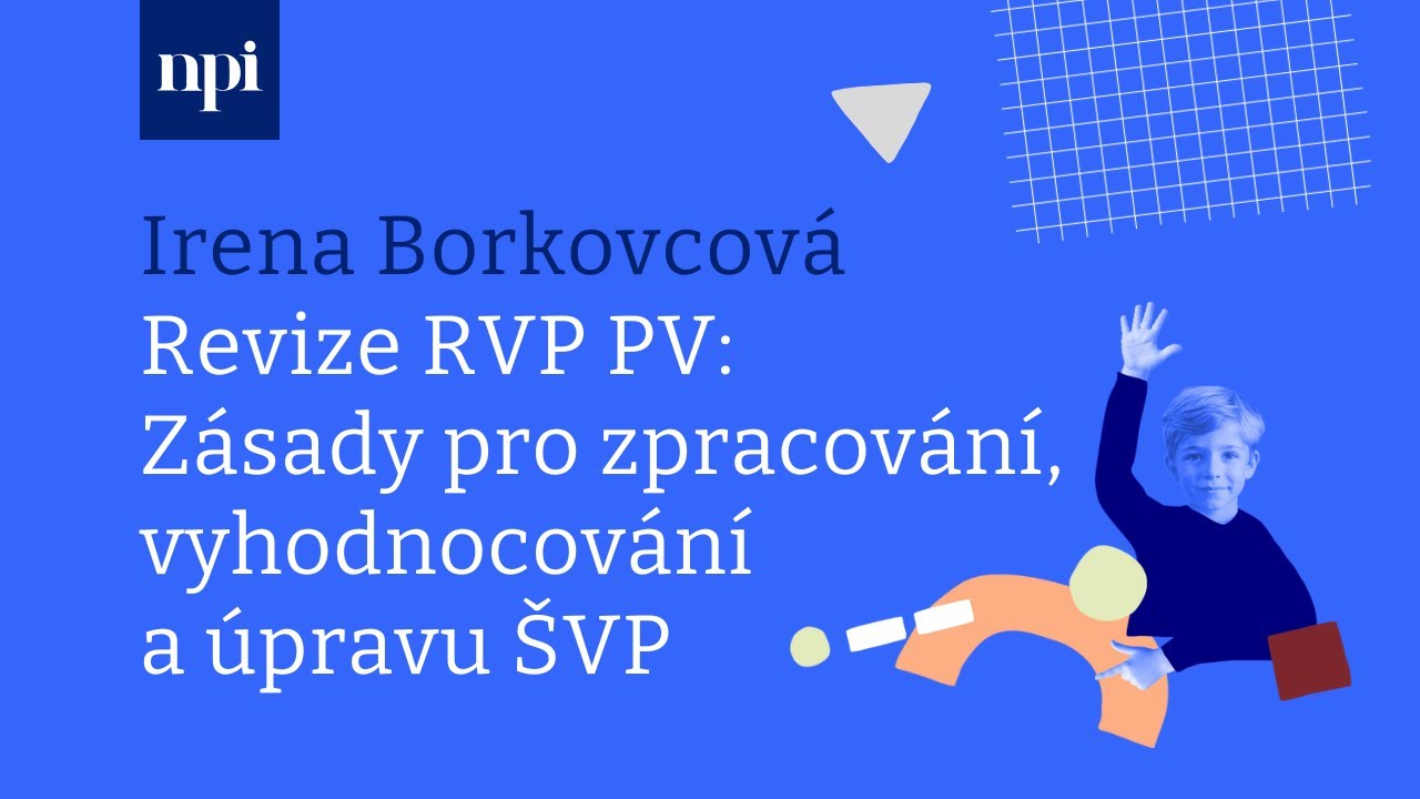 Revize RVP PV: Zásady pro zpracování, vyhodnocování a úpravu ŠVP