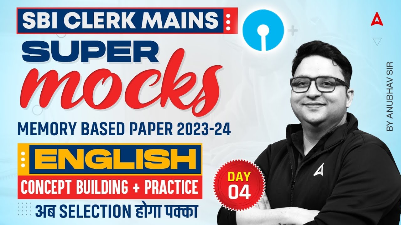 SBI Clerk Mains English | SBI Clerk Mains Super Mock Test | By Anubhav Goswami #4