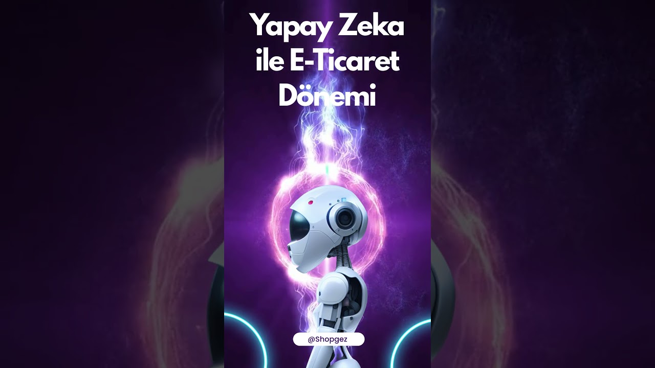🚀 E-Ticarette Yeni D&ouml;nem: Shopgez ile Yapay Zeka Destekli SEO, Satış Analizi ve Pazarlama
