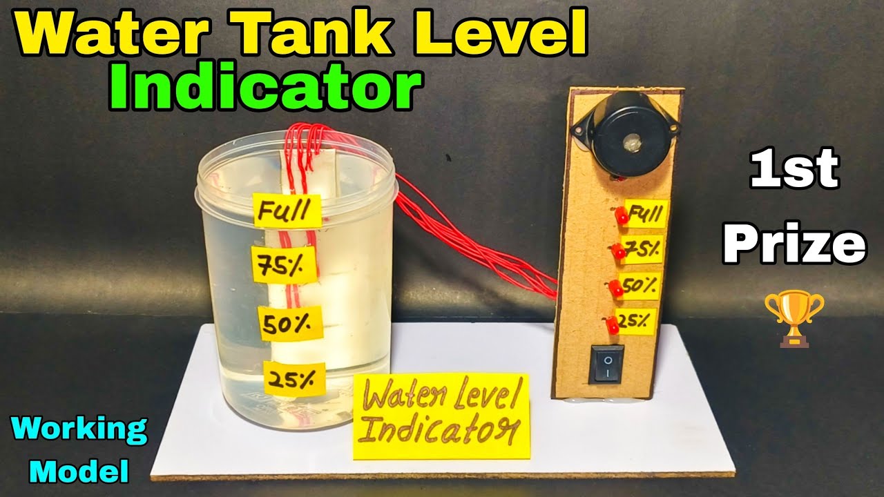 Water level indicator project model,Water level indicator alarm,Water level indicator model
