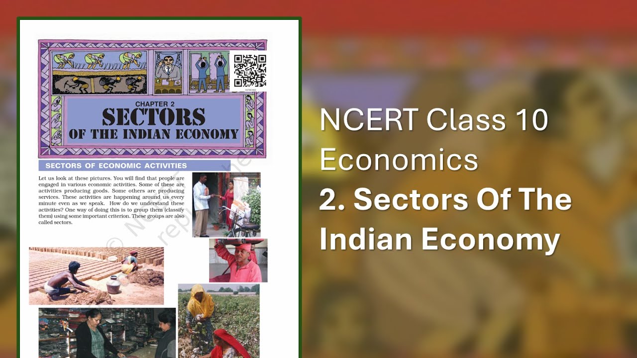NCERT Class 10 Economics Ch 2: Sectors of The Indian Economy