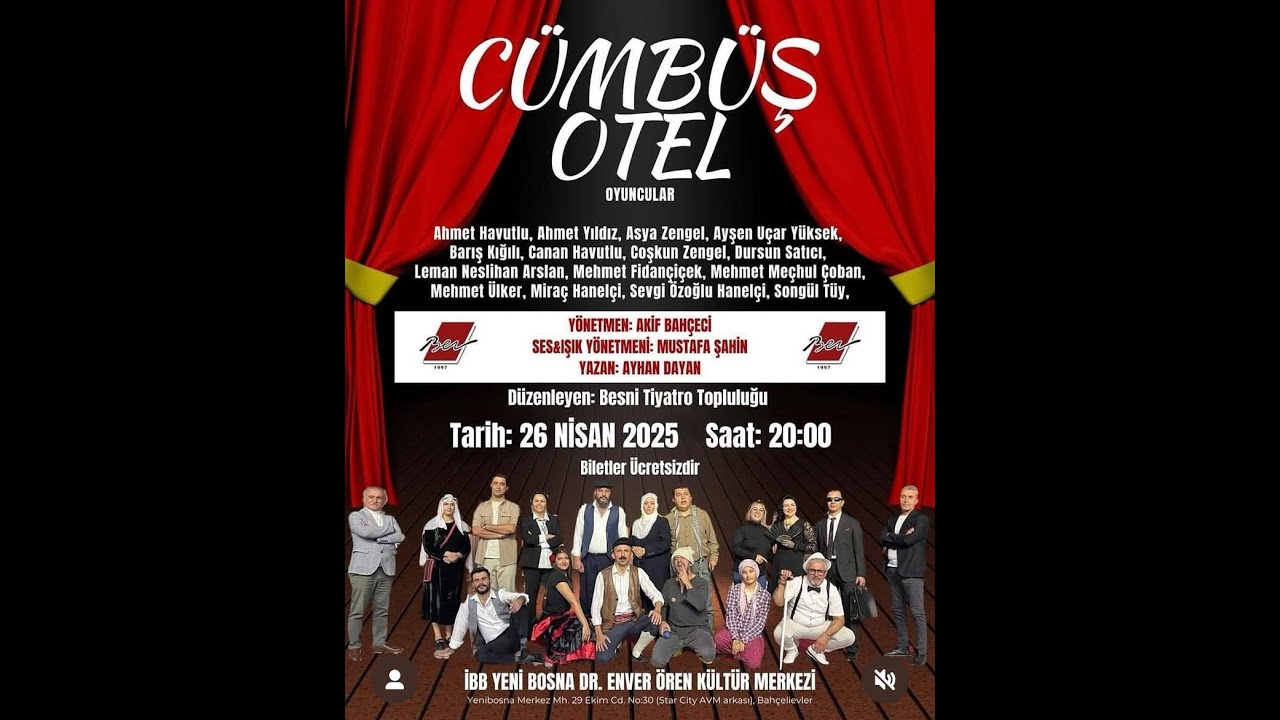 CÜMBÜŞ OTEL  TİYATRO BESNİ EĞİTİM VAKFI KATKILARIYLA