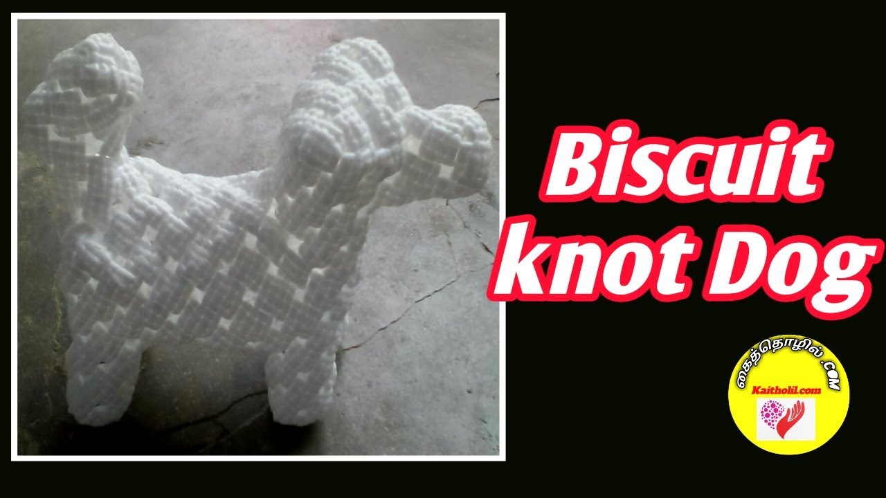 Plastic wire Biscuit knot Dog with basic (1/3) in tamil