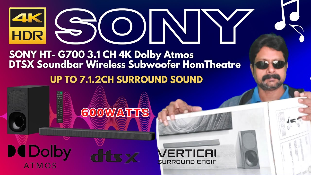 Sony HT-G700 3.1CH 4K Dolby Atmos DTSX Soundbar for Wireless Subwoofer Home Theatre Unboxing