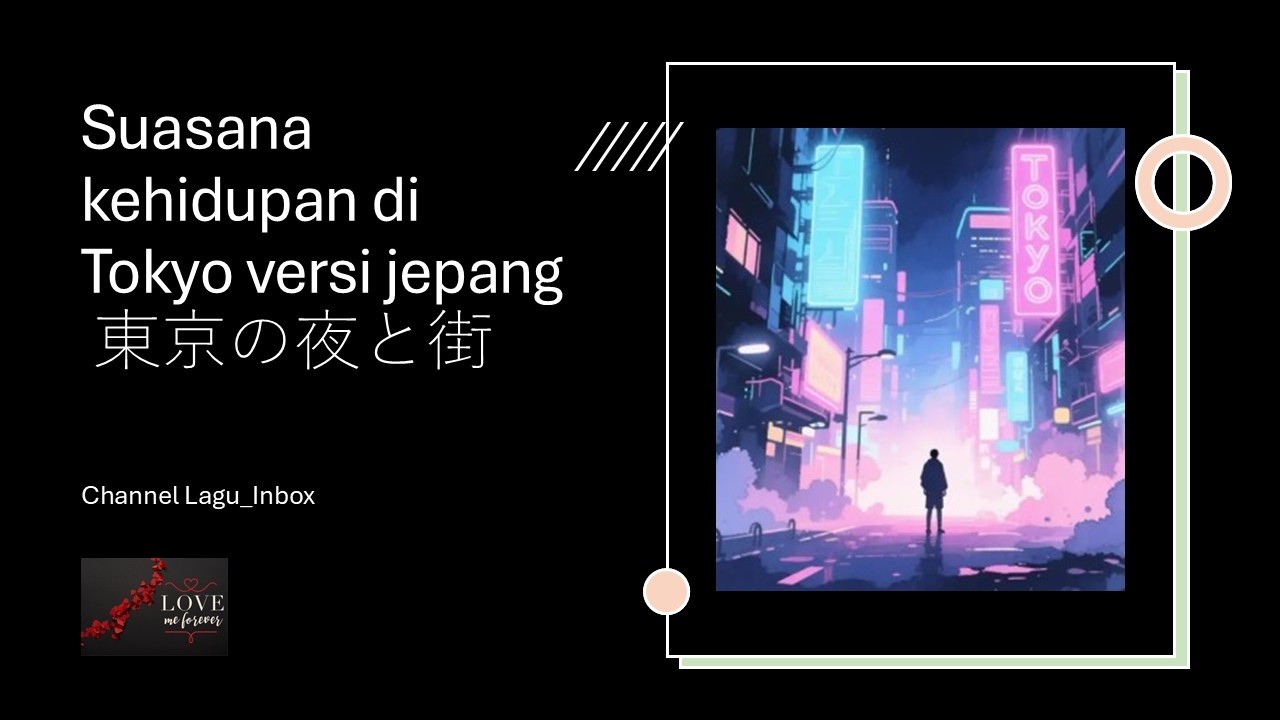 Suasana kehidupan di Tokyo versi jepang 東京の夜と街