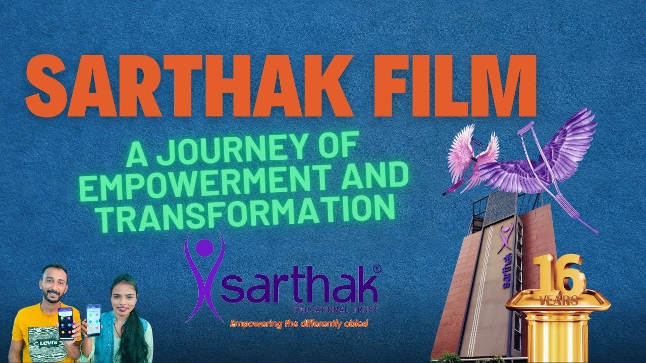 Sarthak Film - 2024 | Empowering the Disabled Persons | Transforming Lives | #Sarthak #ngo