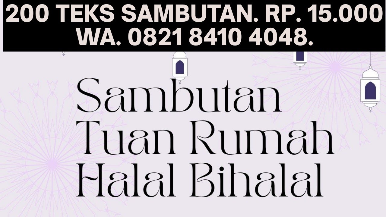 SAMBUTAN TUAN RUMAH ACARA  HALAL BIHALAL