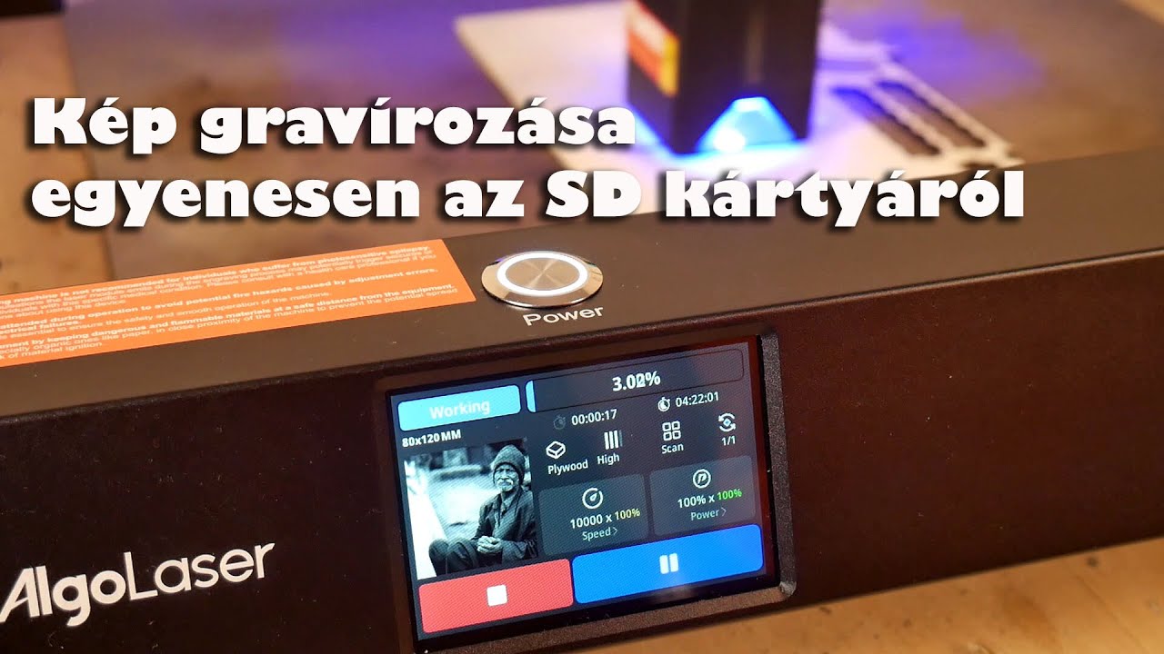 Kép gravírozása egyenesen az SD kártyáról | AlgoLaser Delta 22W Laser Engraver ◆ Eszközteszt