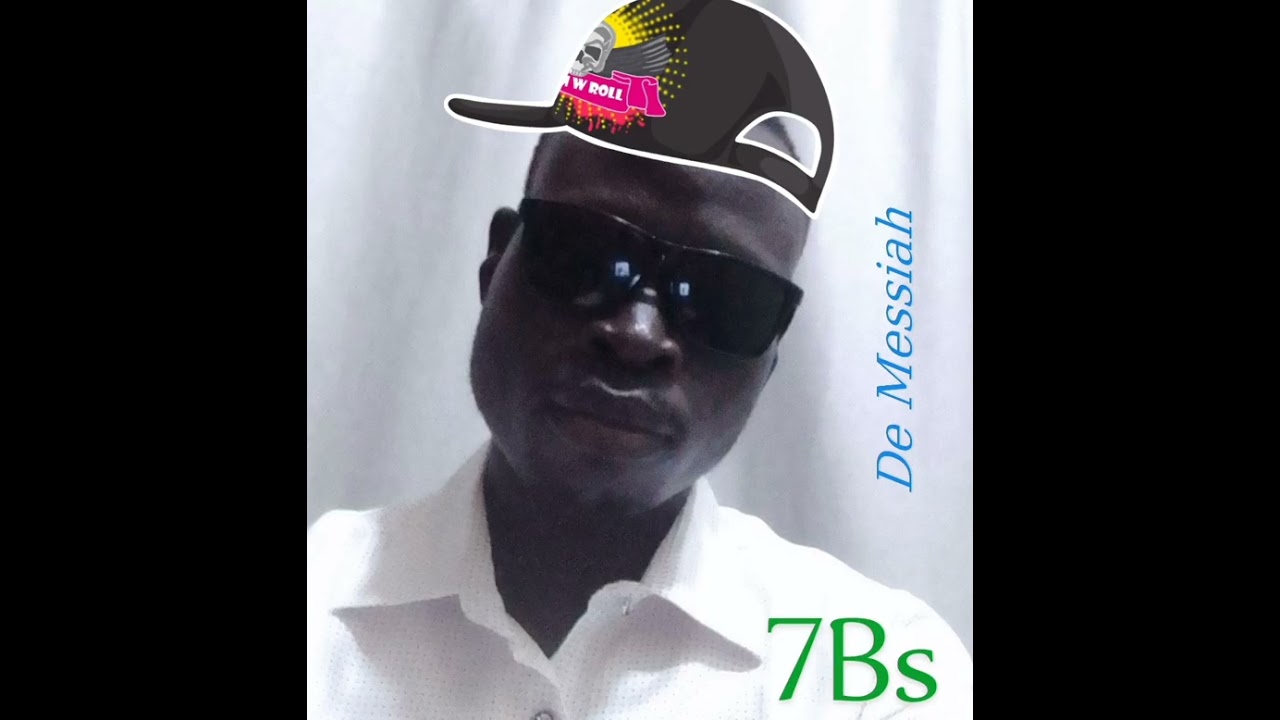 7Bs_Official_Audio_-_L.J De Messiah 