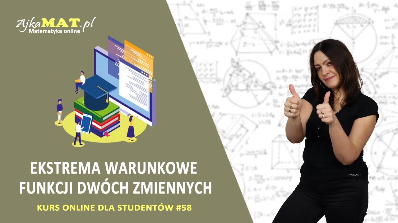 Ekstrema warunkowe funkcji dwóch zmiennych