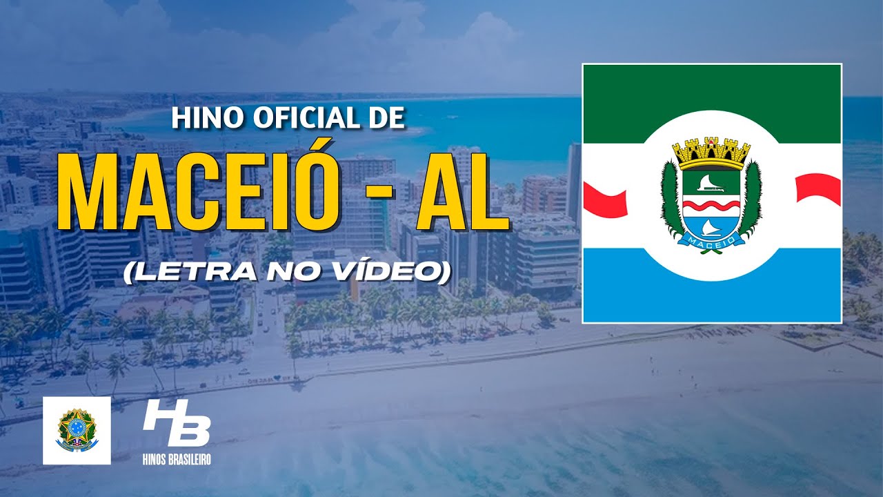 Hino de Maceió - AL (LEGENDADO)