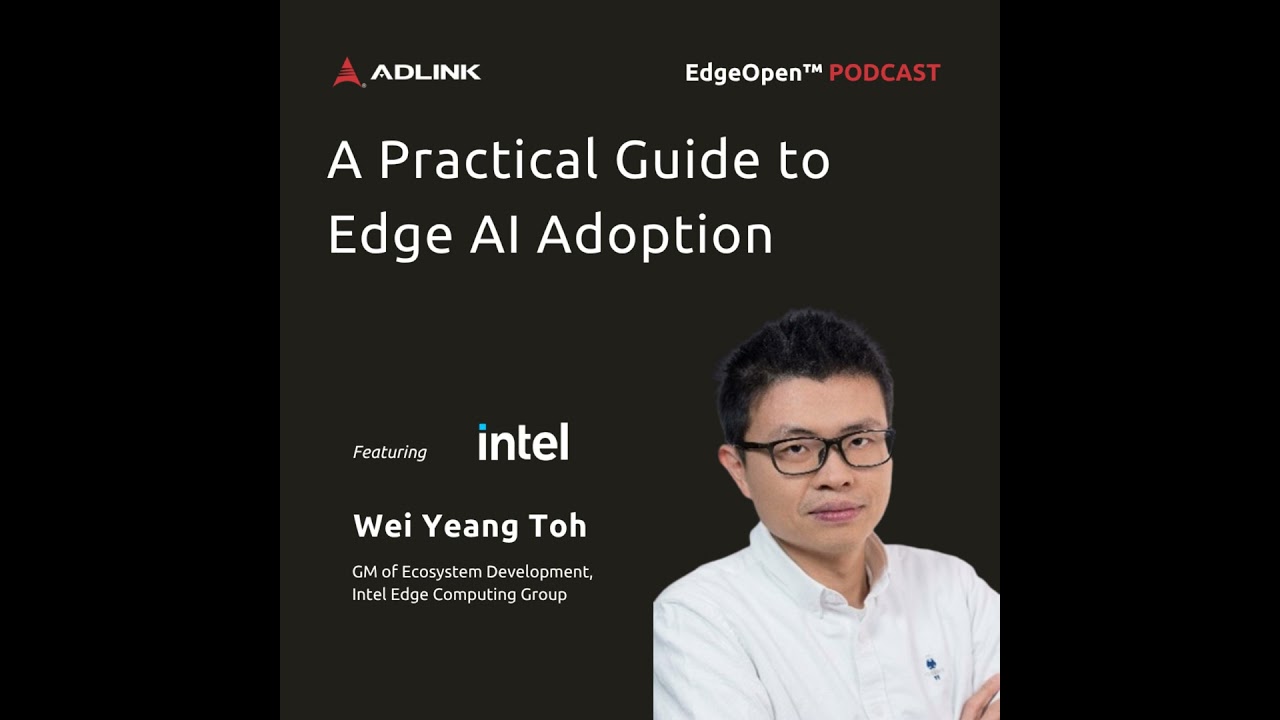 A Practical Guide to Edge AI Adoption | EP32
