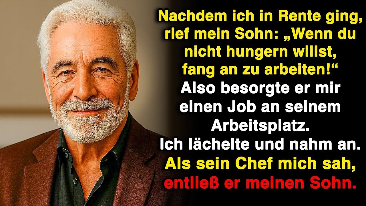 „Wenn du nicht hungern willst, fang an zu arbeiten!“, sagte mein Sohn und besorgte mir einen Job.